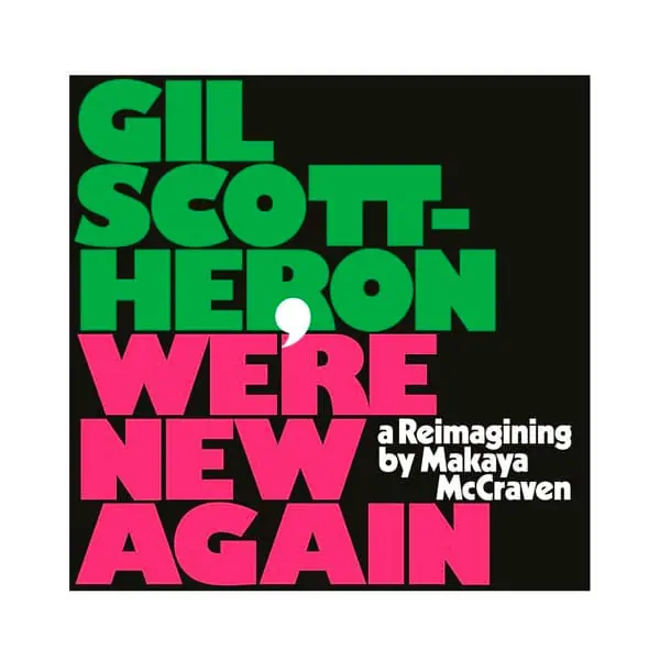 Gil Scott Heron - We're New Again