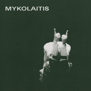Saulius Mykolaitis - MYKOLAITIS