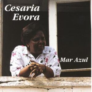 Cesaria Evora Mar Azul