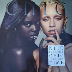 Nile Rodgers & Chic – It's About Time