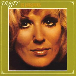 Dusty Springfield – Dusty In Memphis