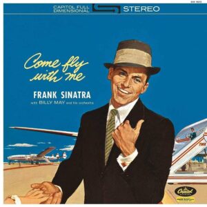 Frank Sinatra – Come Fly With Me