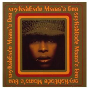 eryKahBadu – Mama's Gun
