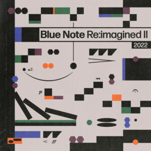 Blue Note Re:imagined II | 2022