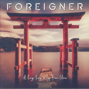 FOREIGNER - A Long Long Way From Home