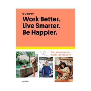 WORK BETTER. LIVE SMARTER. BE HAPPIER.