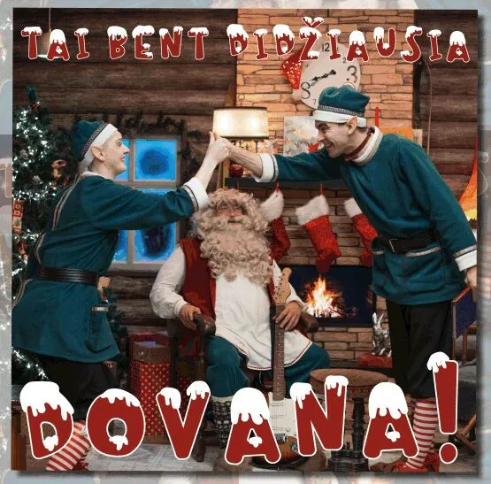 Tai bent didžiausia dovana!