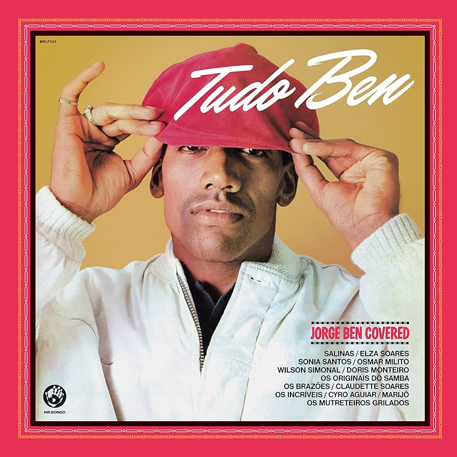 Tudo Ben – Jorge Ben Covered