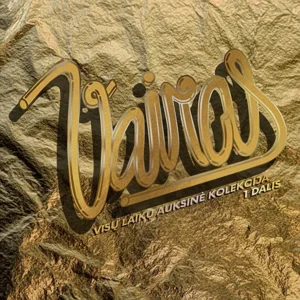 Vairas – Visų Laikų Auksinė Kolekcija | 1 dalis