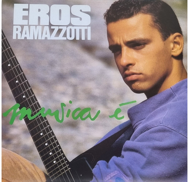 Eros Ramazzotti – Musica È