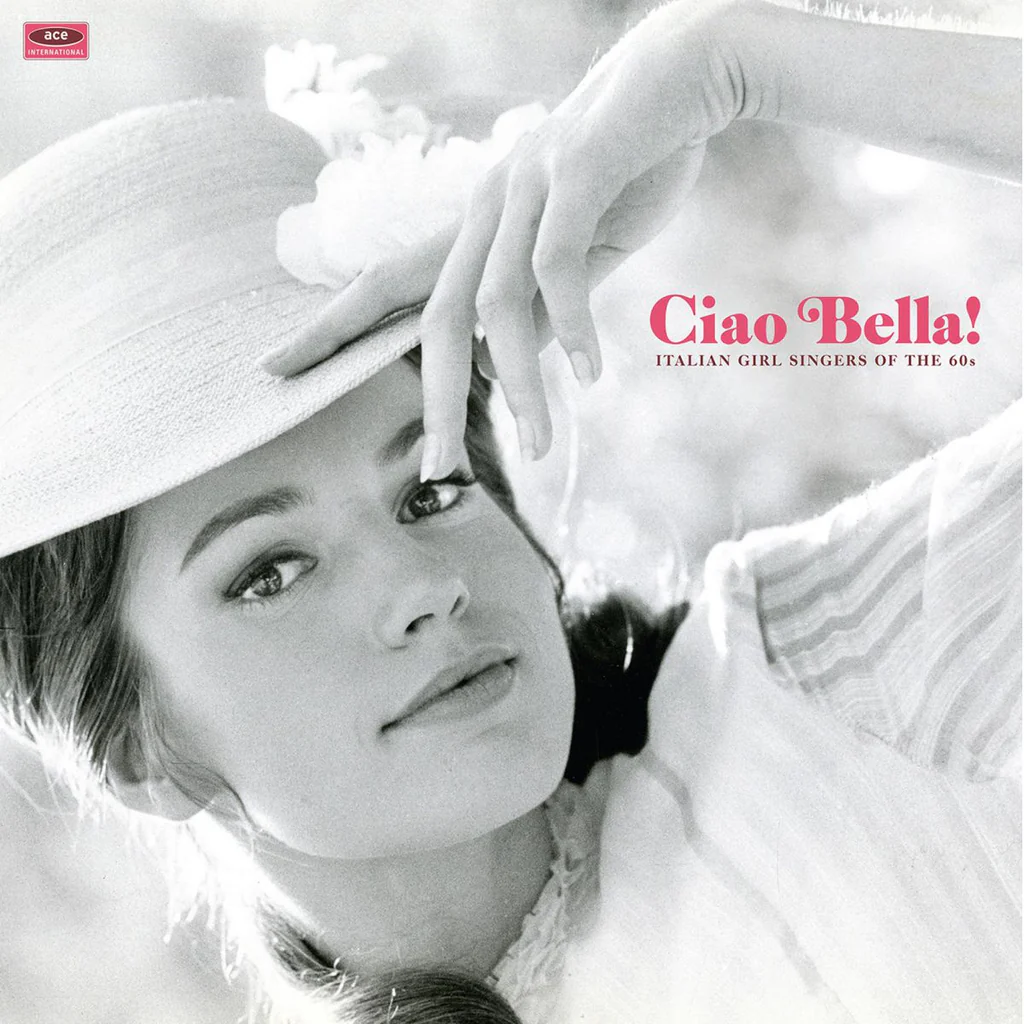 Ciao Bella! – Italian Girl Singers Of The 60s