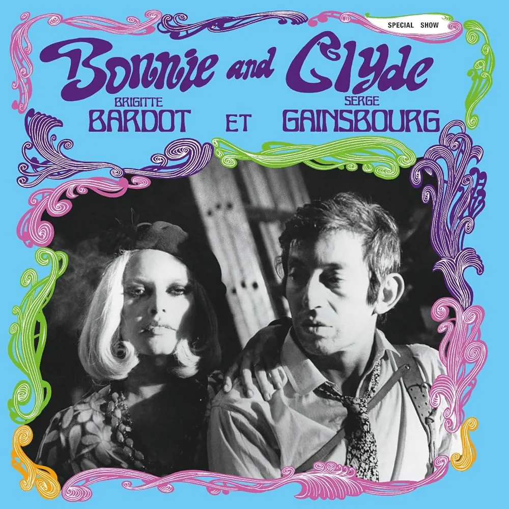 Brigitte Bardot Et Serge Gainsbourg – Bonnie And Clyde