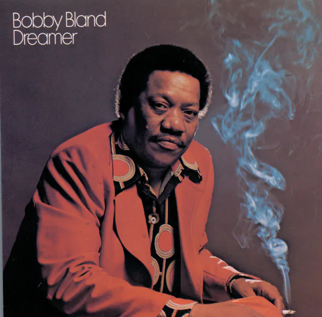 Bobby Bland – Dreamer