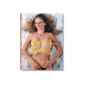 Bettina Rheims. 40th Ed.