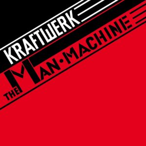 Kraftwerk – The Man•Machine | Special Edition Vinyl