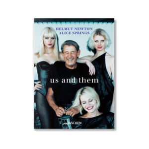 Helmut Newton & Alice Springs. Us and Them