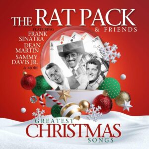 The Rat Pack & Friends - Greatest Christmas Songs