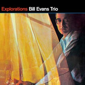 Bill Evans Trio – Explorations