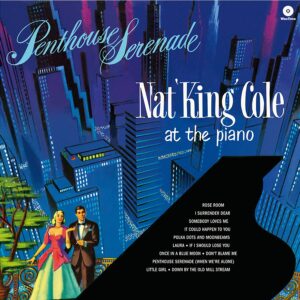 Nat 'King' Cole – Penthouse Serenade