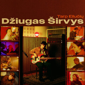 Džiugas Širvys - Tarp Eilučių