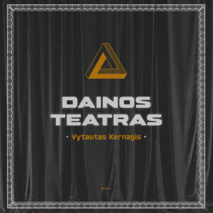 Vytautas Kernagis - Dainos teatras