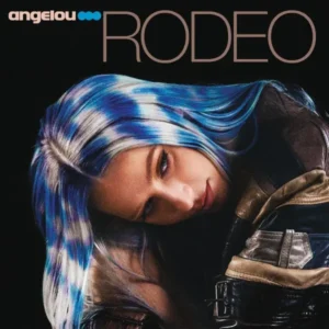 Angelou - RODEO