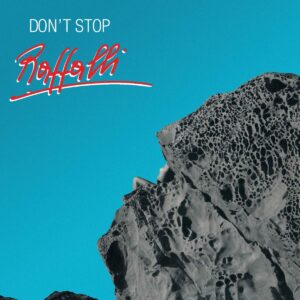 Raffalli – Don't Stop