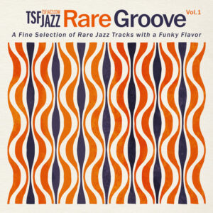 TSF Jazz Rare Grooves Vol. 1