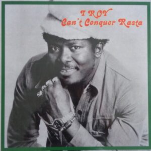 I Troy - Can't Conquer Rasta