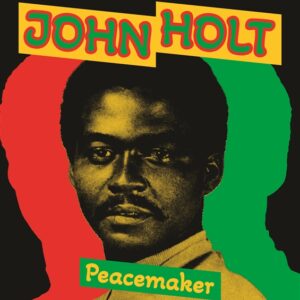 John Holt - Peacemaker