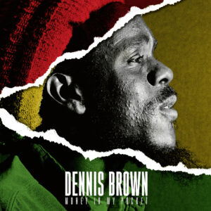 Dennis Brown - Money In My Pocket
