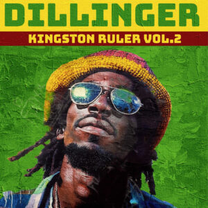 Dillinger - Kingston Ruller, Vol. 2