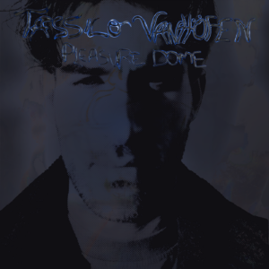 Tassilo Vanhöfen - Pleasure Dome