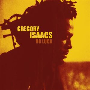 Gregory Isaacs - No Luck | Golden Edition