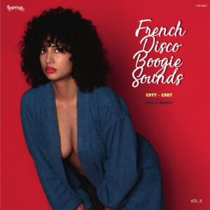 Various Artists - French Disco Boogie Sounds 1977 - 1987