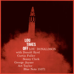 Lou Donaldson – Lou Takes Off