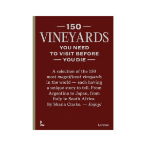 150 Vineyards You Need to Visit Before You Die
