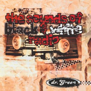 dr. Green – The Sounds Of Black & White Radio