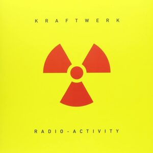 Kraftwerk – Radio-Activity | Special Edition Vinyl